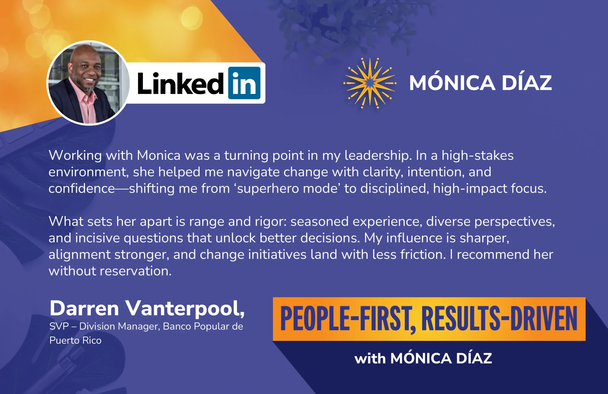 LinkedIn testimonial from Darren Vanterpool, SVP at Banco Popular de Puerto Rico, praising Monica Díaz’s executive coaching for people-first, results-driven leadership and effective change management.